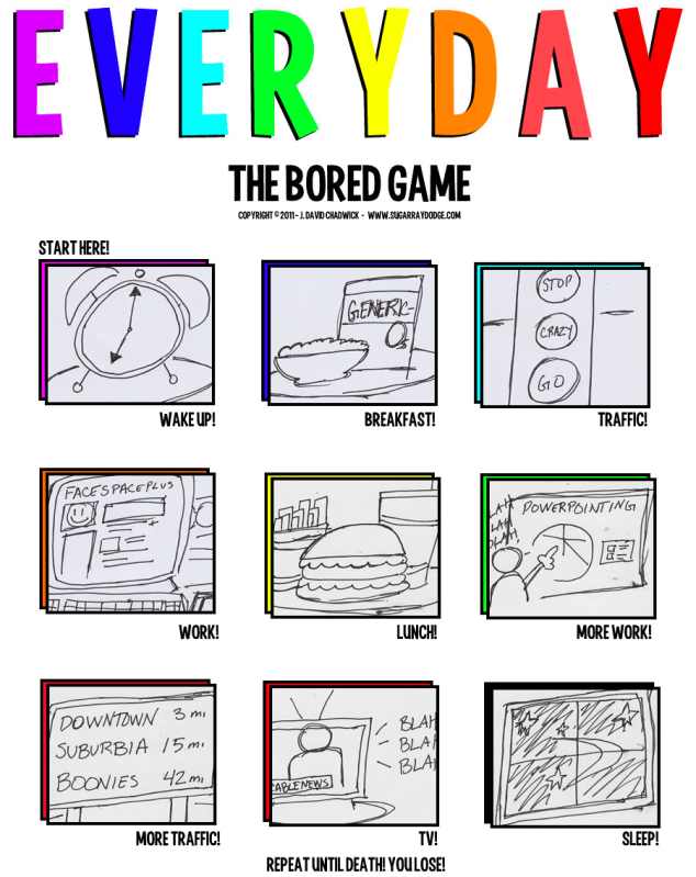 EVERYDAY! The Bored Game!